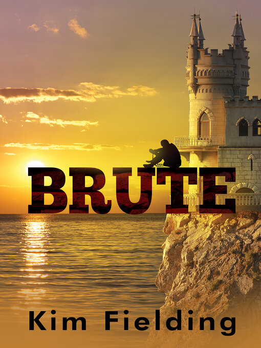 Title details for Brute by Kim Fielding - Available